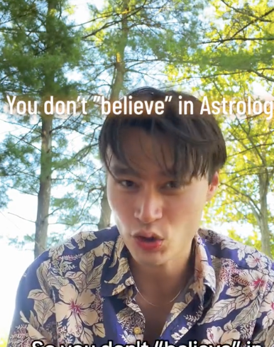 So you don't believe in astrology...